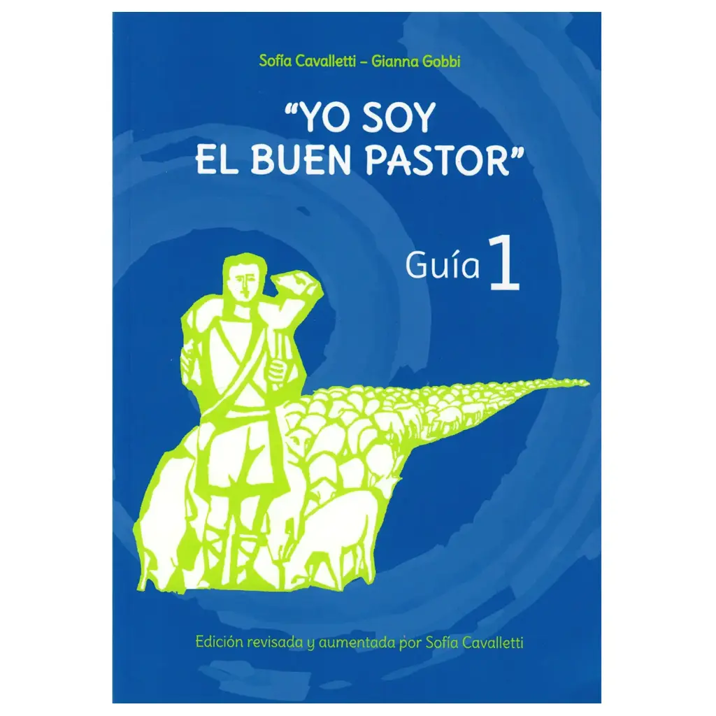  «Yo soy el buen pastor» – Guía 1